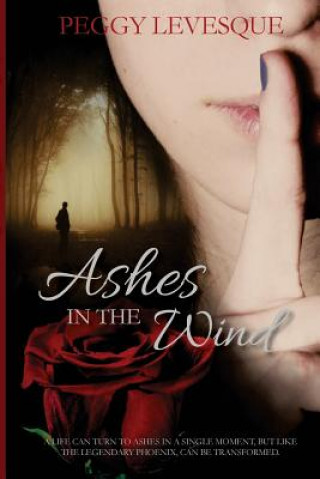 Livre Ashes in the Wind Peggy Levesque