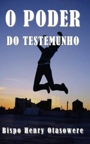 Book O poder do testemunho Bispo Henry Otasowere