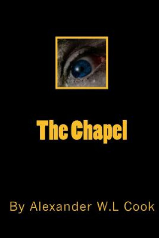 Knjiga The Chapel Alexander Cook
