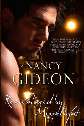 Kniha Remembered by Moonlight Nancy Gideon