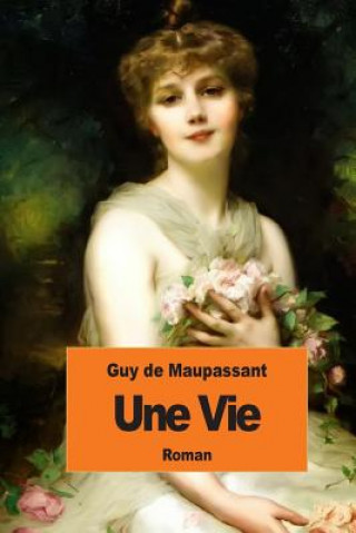 Knjiga Une vie Guy De Maupassant