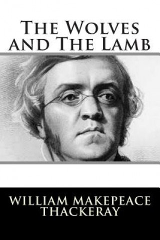 Książka The Wolves and The Lamb William Makepeace Thackeray