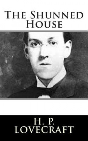Knjiga The Shunned House H P Lovecraft