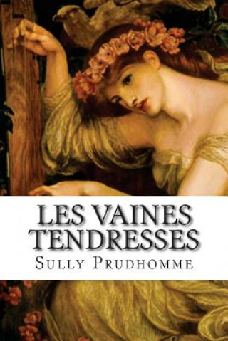 Carte Les vaines tendresses Prudhomme Sully