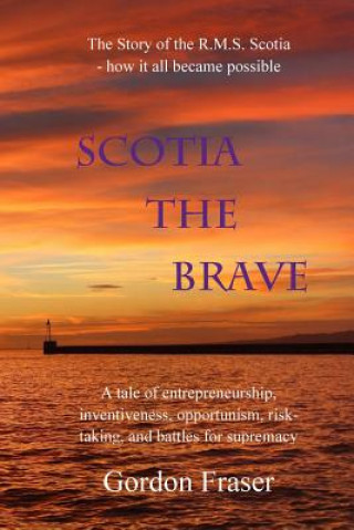 Könyv Scotia the Brave Gordon Fraser