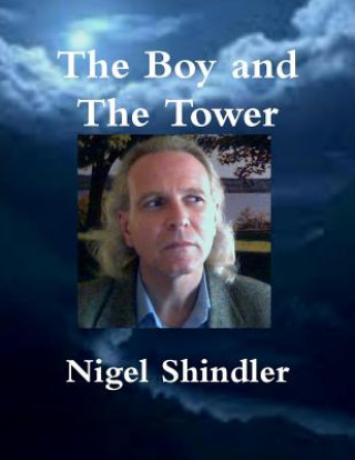 Buch The Boy and The Tower Nigel Shindler Ph D