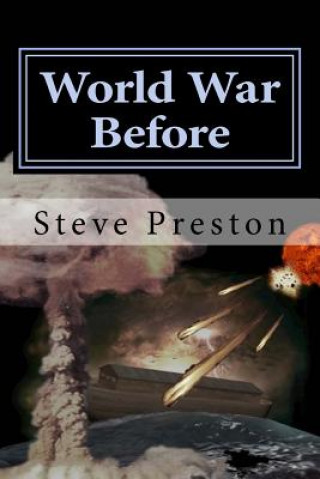 Knjiga World War Before Steve Preston