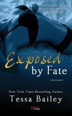 Carte Exposed by Fate Tessa Bailey