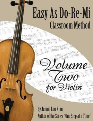 Carte Easy As Do - Re - Mi: Violin Book Two Jennie Lou Klim