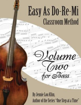 Kniha Easy As Do - Re - Mi: Bass Book Two Jennie Lou Klim