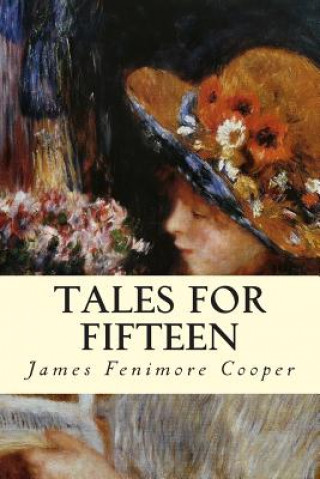 Libro Tales for Fifteen James Fenimore Cooper