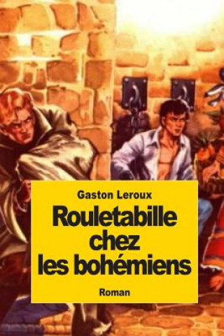 Livro Rouletabille chez les bohémiens Gaston Leroux