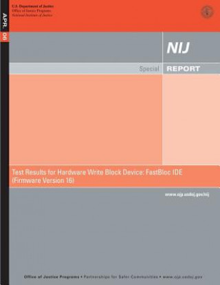 Buch Test Results for Hardware Write Block Device: FastBlock IDE (Firmware Version 16) Glenn R Schmitt