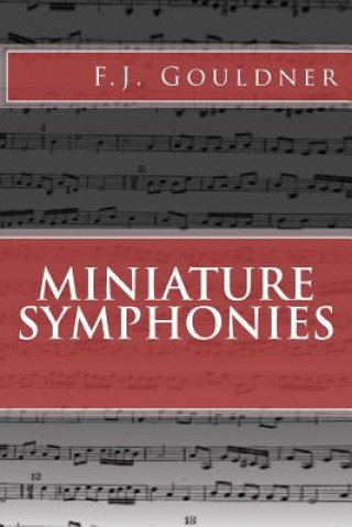 Kniha Miniature Symphonies F J Gouldner