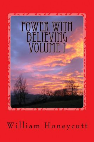 Knjiga Power With Believing William Honeycutt