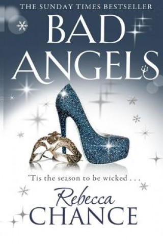 Könyv Bad Angels Rebecca Chance