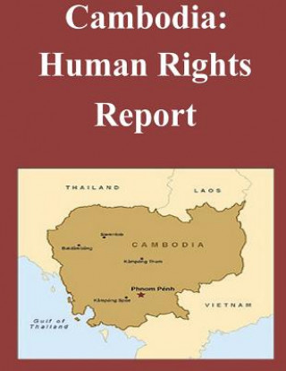 Carte Cambodia: Human Rights Report United States Department of State
