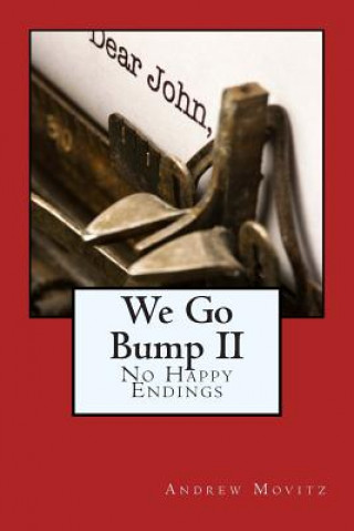 Knjiga We Go Bump II: No Happy Endings Andrew Movitz