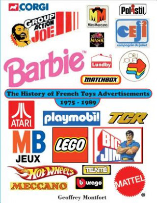 Kniha The History of French Toys Advertisements Geoffrey Montfort