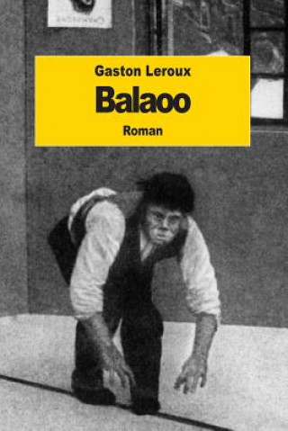 Kniha Balaoo Gaston Leroux