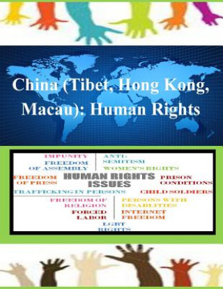 Könyv China (Tibet, Hong Kong, Macau): Human Rights United States Department of State