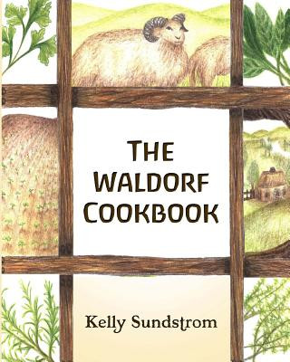 Buch The Waldorf Cookbook Kelly Sundstrom