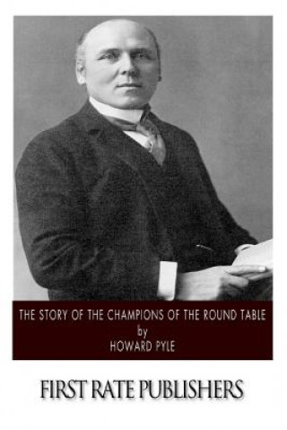 Könyv The Story of the Champions of the Round Table Howard Pyle