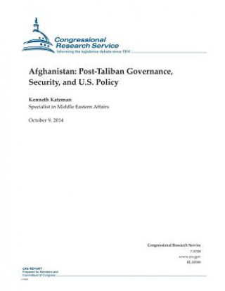 Kniha Afghanistan: Post-Taliban Governance, Security, and U.S. Policy Congressional Research Service