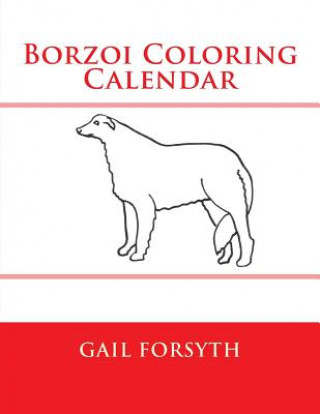 Knjiga Borzoi Coloring Calendar Gail Forsyth