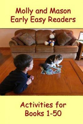 Kniha Molly and Mason Early Easy Readers Activities 1-50 Nelson Ray