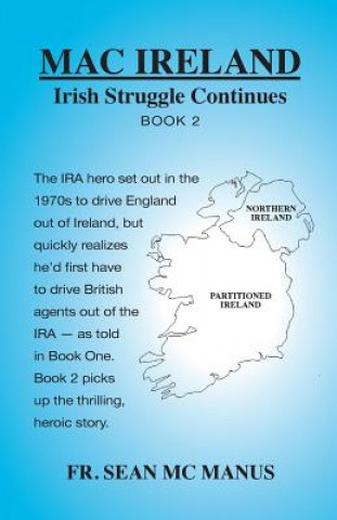 Kniha MAC IRELAND Irish Struggle Continues Book 2 Fr Sean McManus