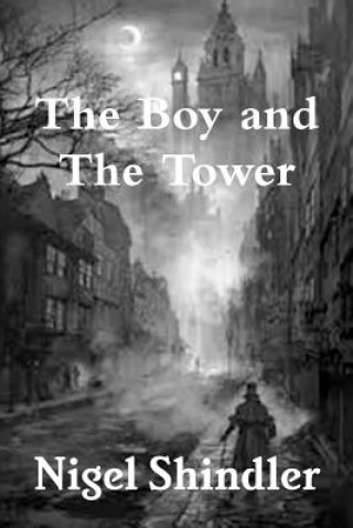 Buch The Boy and The Tower Nigel Shindler Ph D