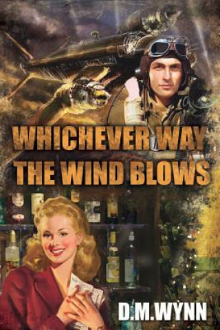 Książka Whichever Way the Wind Blows D M Wynn