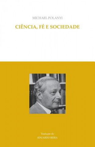 Book Ciencia, fe e sociedade Michael Polanyi