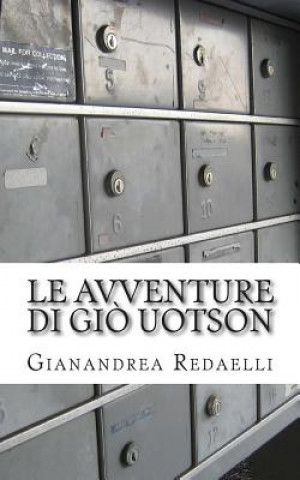 Kniha Le avventure di Gi? Uotson Gianandrea Redaelli