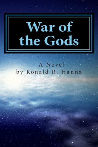 Livre War of the Gods Ronald R Hanna