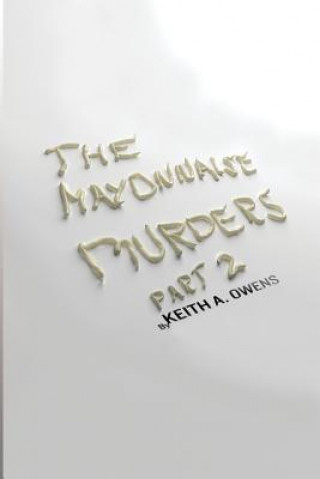 Książka The Mayonnaise Murders Part 2 Keith a Owens