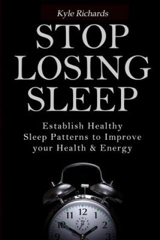 Kniha Stop Losing Sleep Kyle Richards