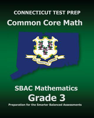 Kniha CONNECTICUT TEST PREP Common Core Math SBAC Mathematics Grade 3: Preparation for the Smarter Balanced Assessments Test Master Press Connecticut