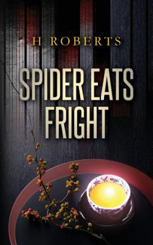 Knjiga Spider Eats Fright H Roberts