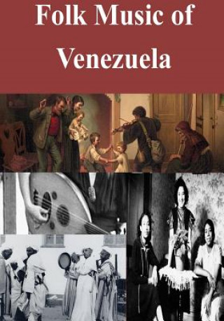 Könyv Folk Music of Venezuela Library Of Congress