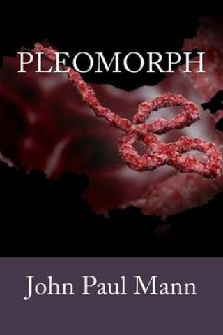 Knjiga Pleomorph John Paul Mann