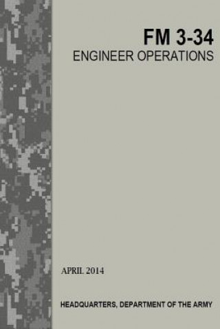 Carte Engineer Operations: FM 3-34 US Army