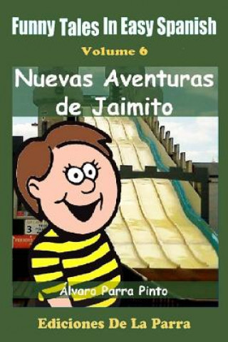 Livre Funny Tales in Easy Spanish Volume 6 Alvaro Parra Pinto