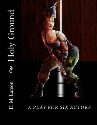 Книга Holy Ground D M Larson