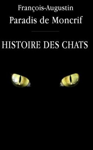 Książka Histoire des chats Francois-Augustin Paradis De Moncrif