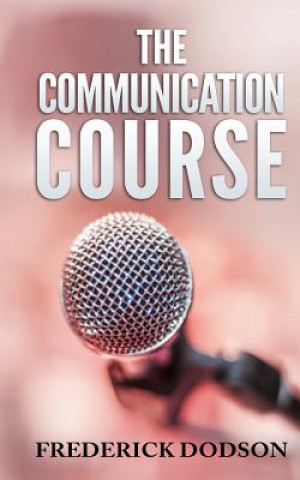 Book The Communication Course Frederick Dodson