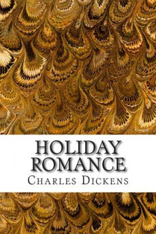 Carte Holiday Romance: (Charles Dickens Classics Collection) Charles Dickens