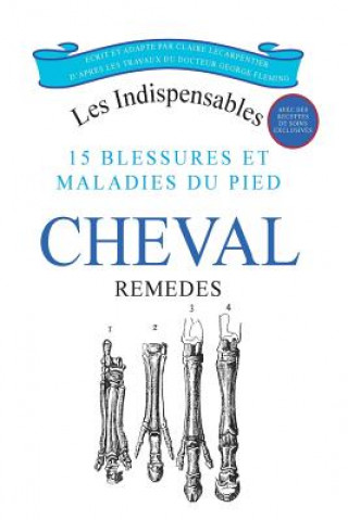 Kniha 15 blessures et maladies du pied du Cheval Mme Claire Lecarpentier