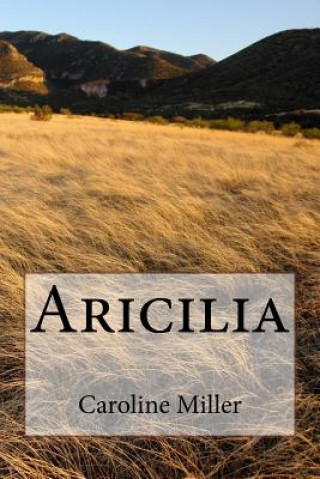 Βιβλίο Aricilia Caroline Miller